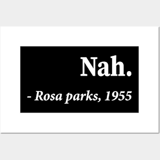 Nah Rosa Parks 1955 Posters and Art